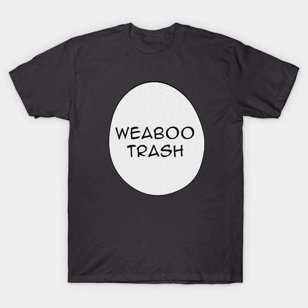 Weaboo Trash T-Shirt by cyneecal